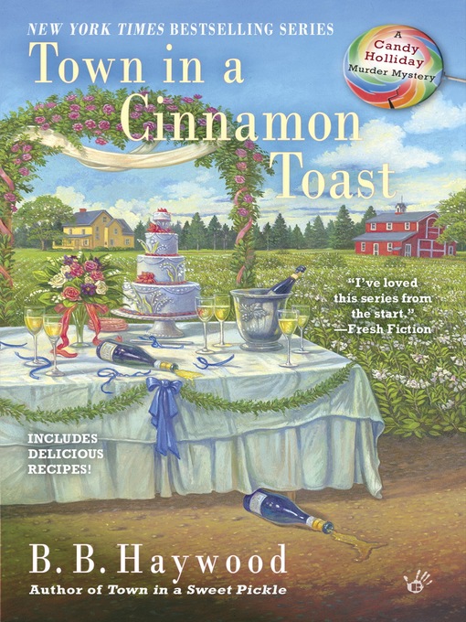 Title details for Town in a Cinnamon Toast by B. B. Haywood - Available